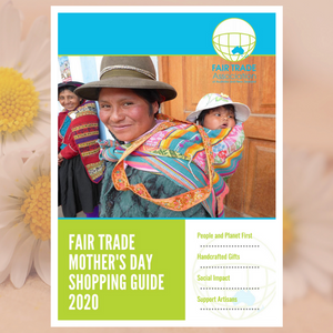 Fair Trade Mother's Day Shopping Guide 2020 by The Fair Trade Association (FTAANZ)