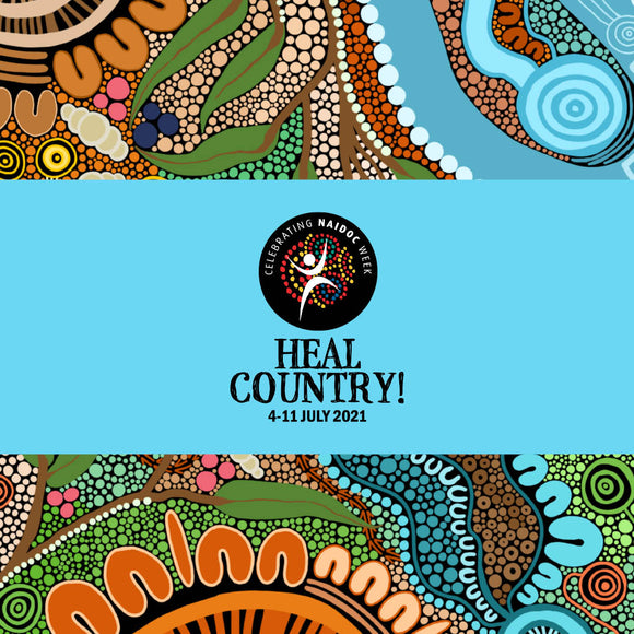 Celebrate NAIDOC: Heal Country!